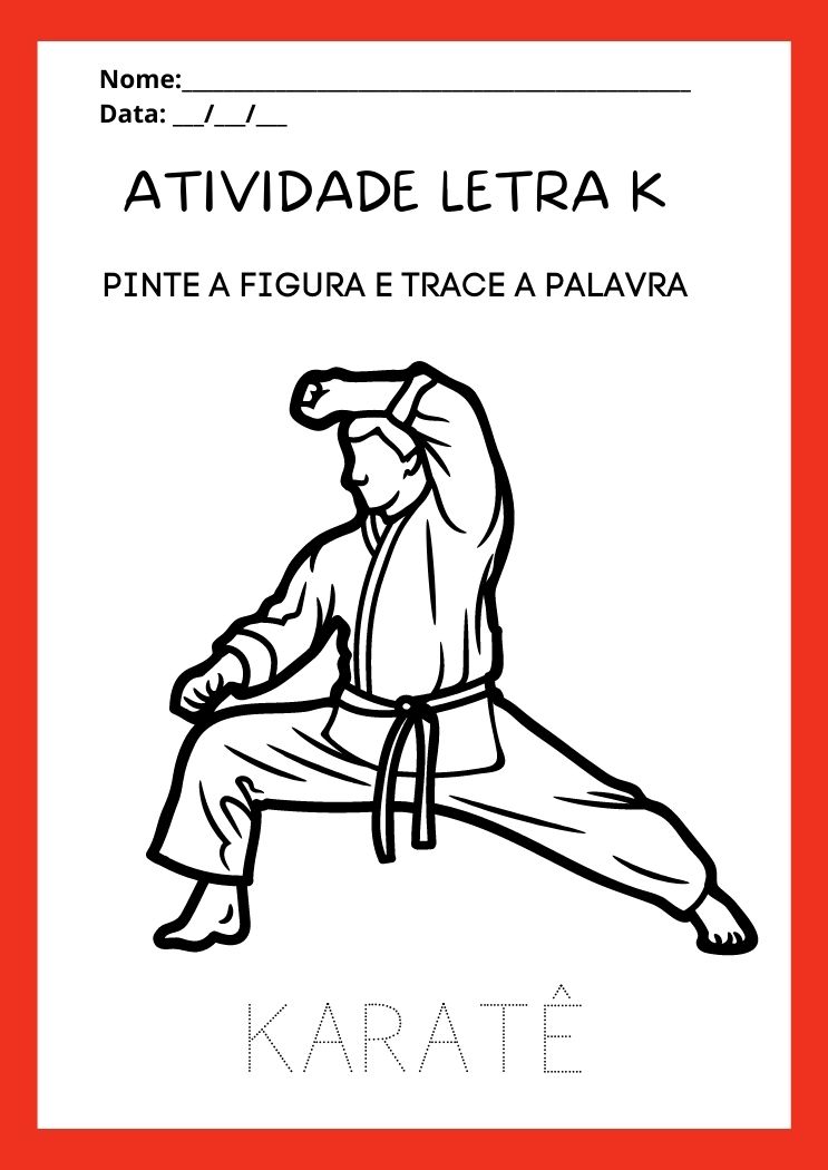 Atividade com a letra K pinte a pigura de Karate e trace a palavra para imprimir