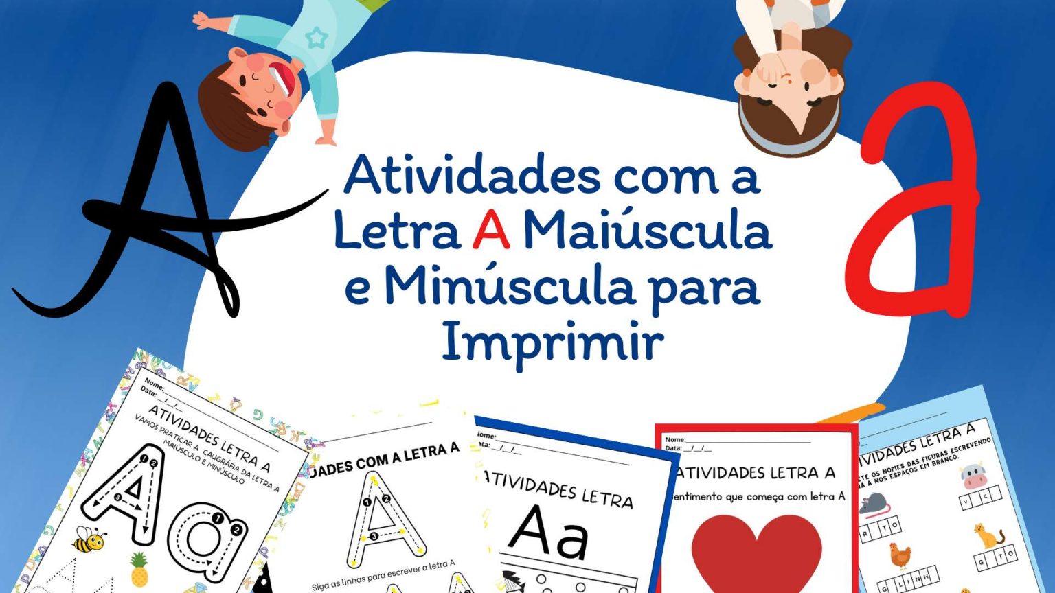 Atividades Com A Letra A Mai scula E Min scula Para Imprimir atividades-com-a-letra-a-mai-scula-e-min-scula-para-imprimir