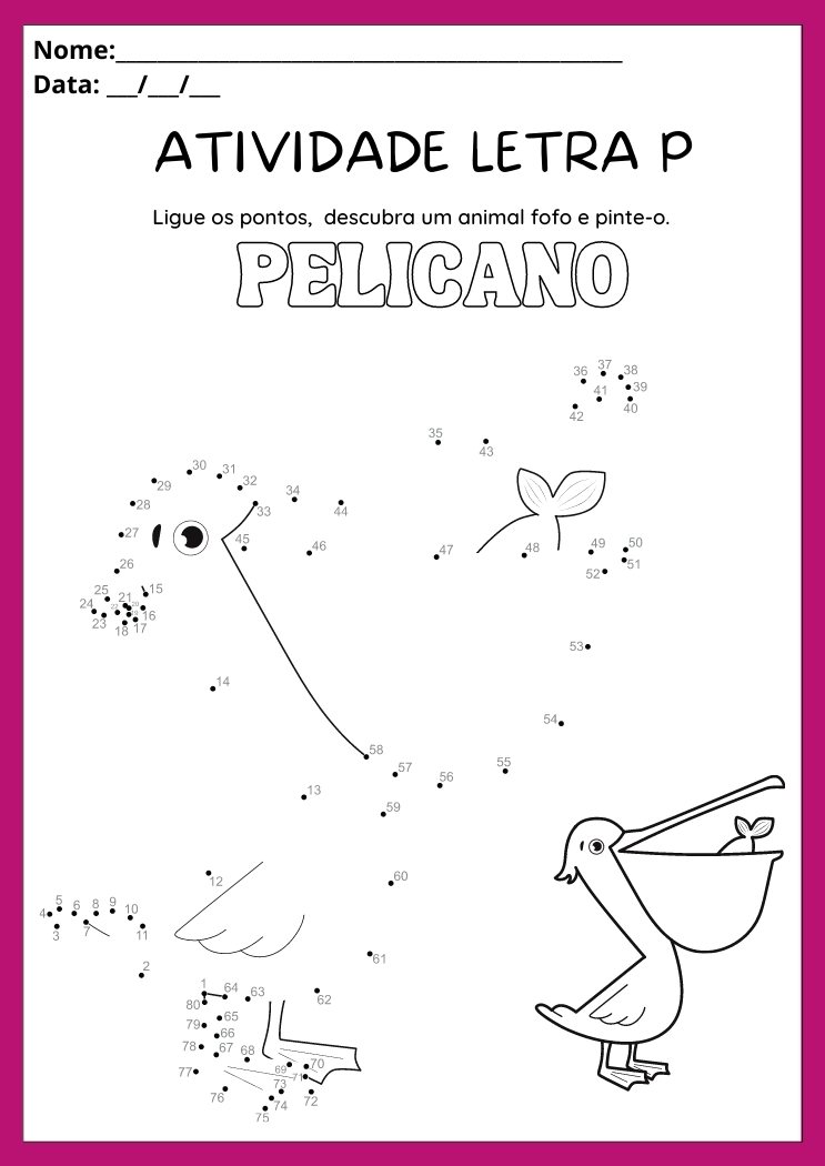 Atividade com a letra P ligue os pontos e pinte o pelicano para imprimir