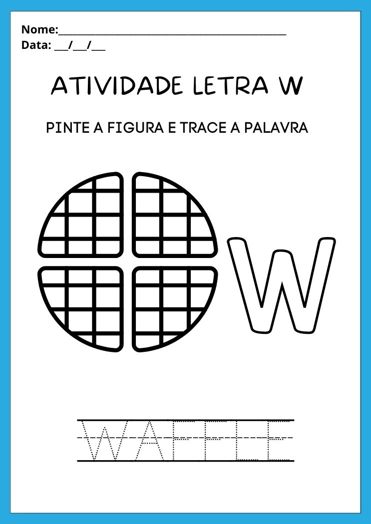 Atividade com a letra W pinte o waffle e trace a palavra para imprimir