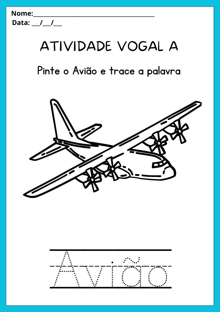 Atividade com a vogal A pinte o avião e trace a palavra para imprimir