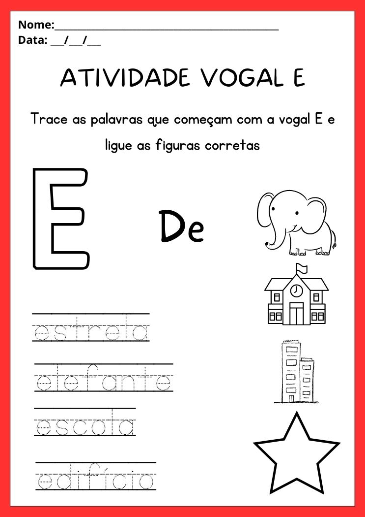 Atividade com a vogal E ligue a estrela o elefante a escola e o edifício com a palavra correta para imprimir