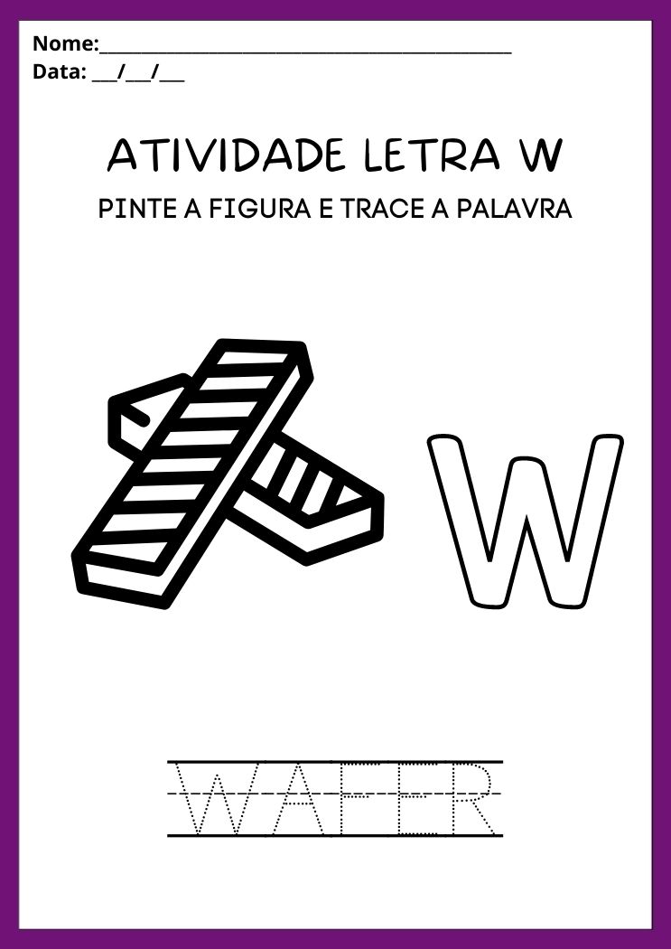 Atividade pinte o wafer e trace a palavra com a letra W para imprimir