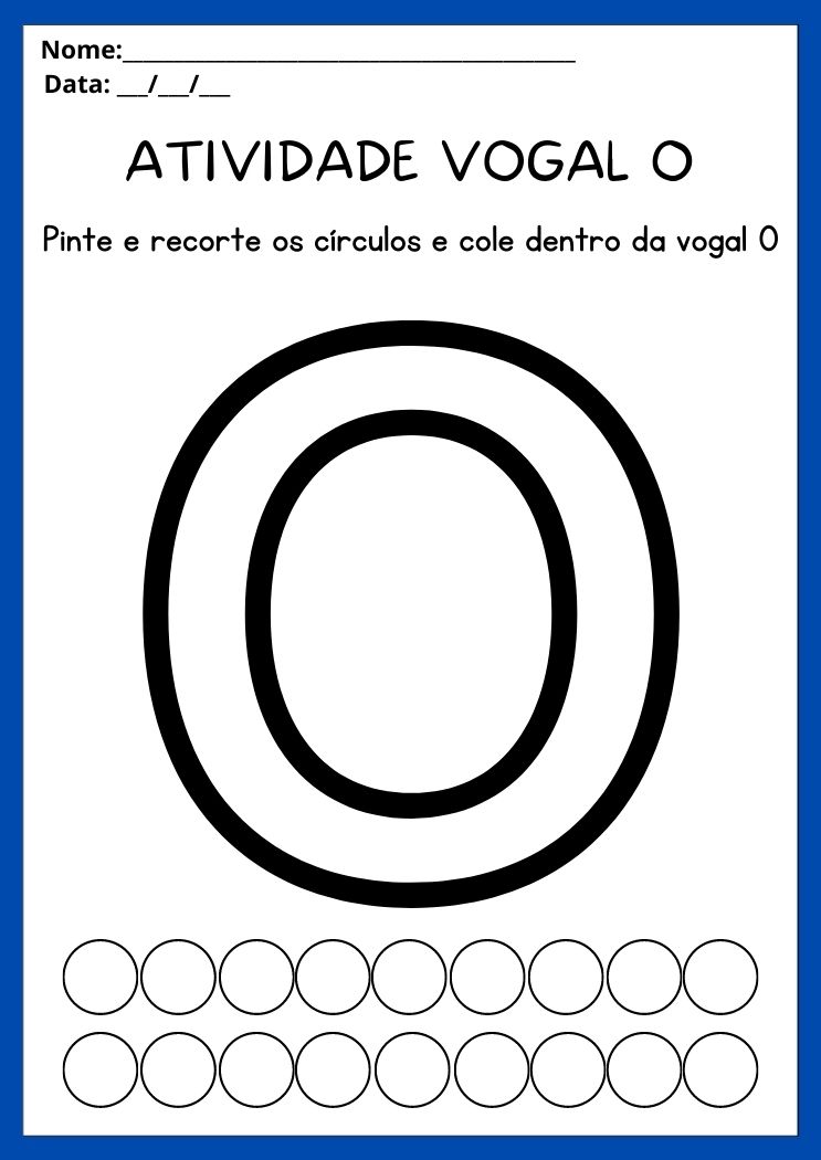 Atividade pinte os círculos, recorte e cole na vogal O para imprimir