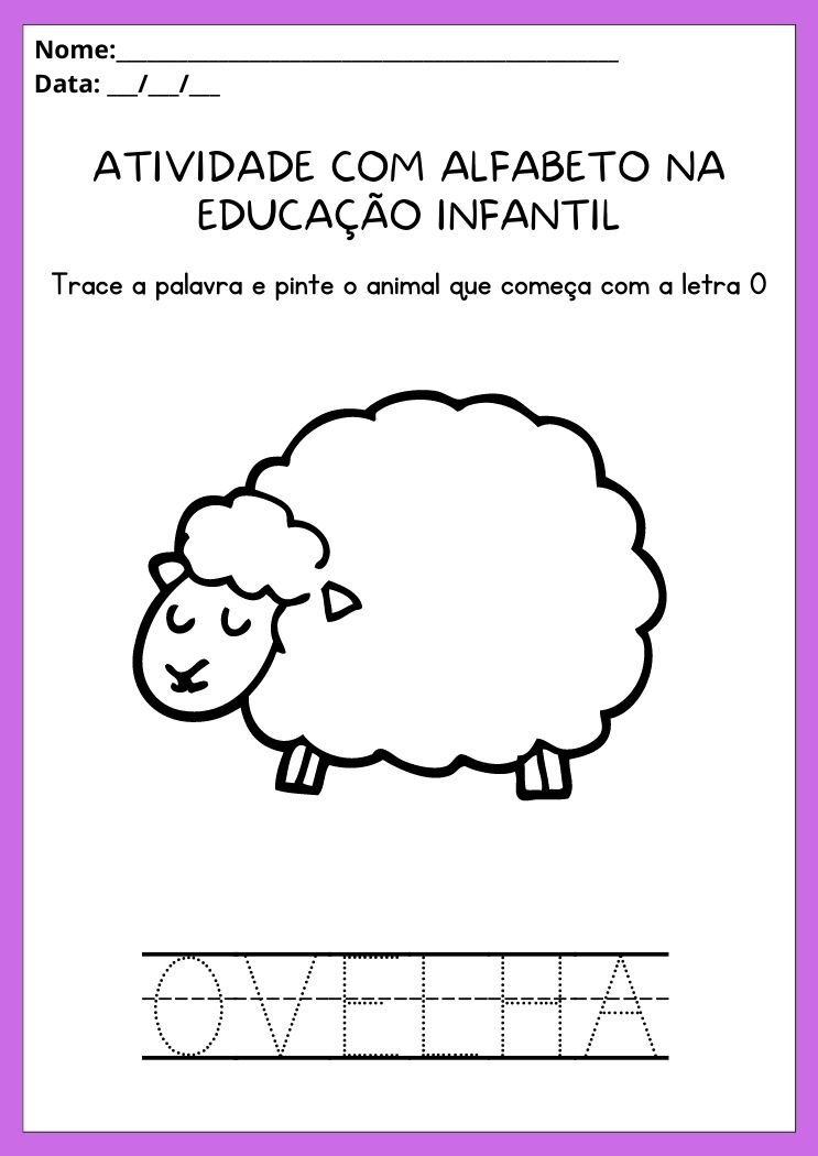 Atividades com alfabeto na educação infantil pinte a ovelha e trace a palavra que começa com a letra O