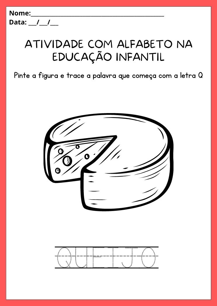 Atividades com alfabeto na educação infantil pinte o queijo e trace a palavra que começa com Q