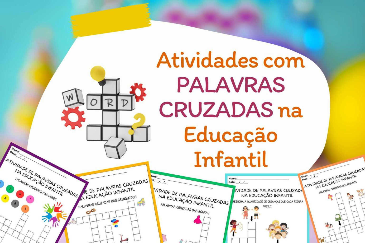 10 Atividades de Palavras Cruzadas na Educação Infantil