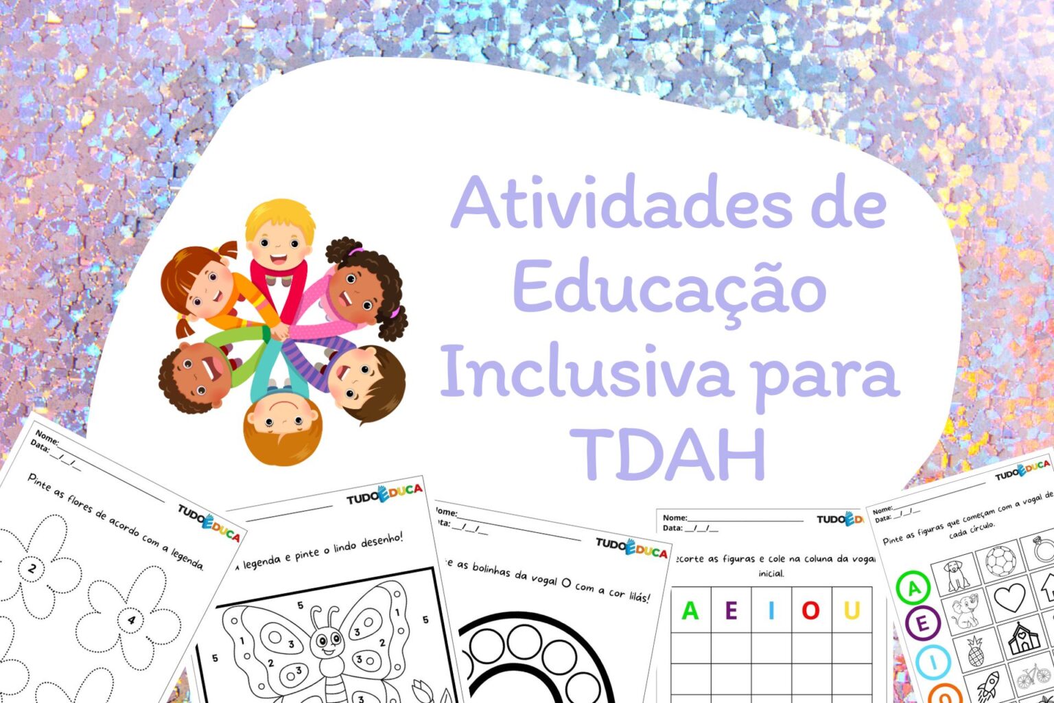19 Atividades de Educação Inclusiva para TDAH