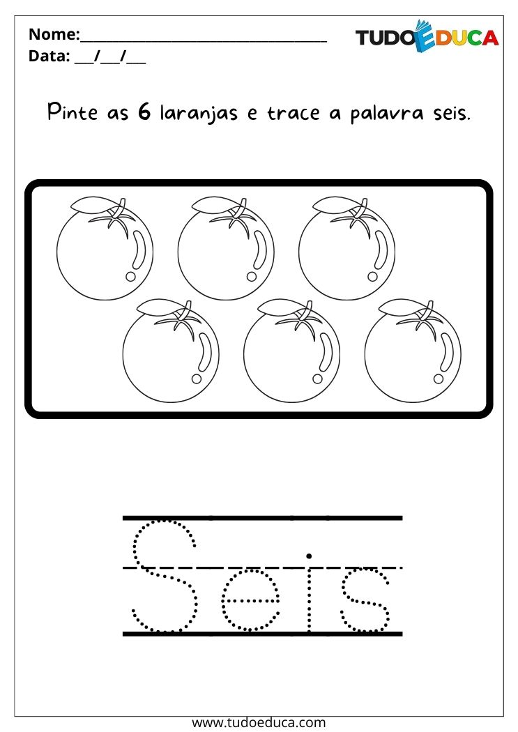 Atividade com Números para Educação Infantil pinte as 6 laranjas e trace a palavra