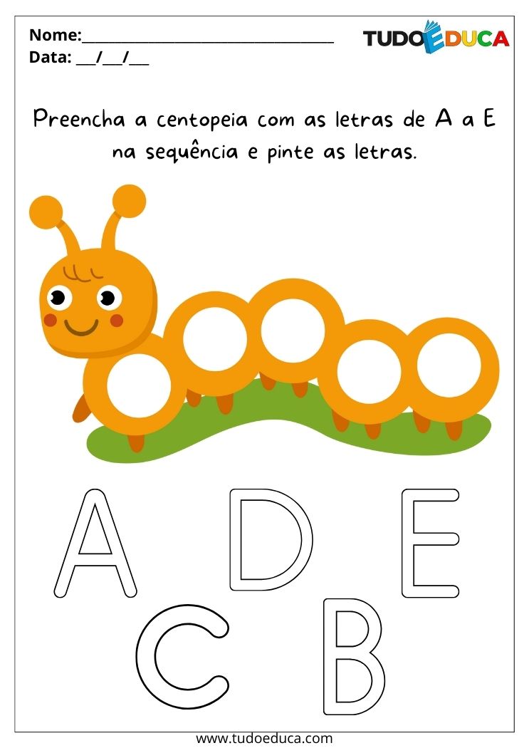 Atividade de português para educação infantil preencha a centopeia com as letras e pinte as letras de A a E