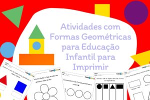 Atividades com Formas Geométricas para Educação Infantil para Imprimir