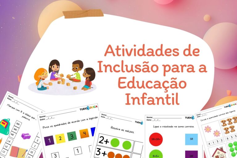 10 Atividades de Inclusão para a Educação Infantil