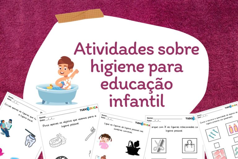 10 Atividades Sobre Higiene Para A Educação Infantil 10 Atividades Sobre Higiene Para A Educação Infantil