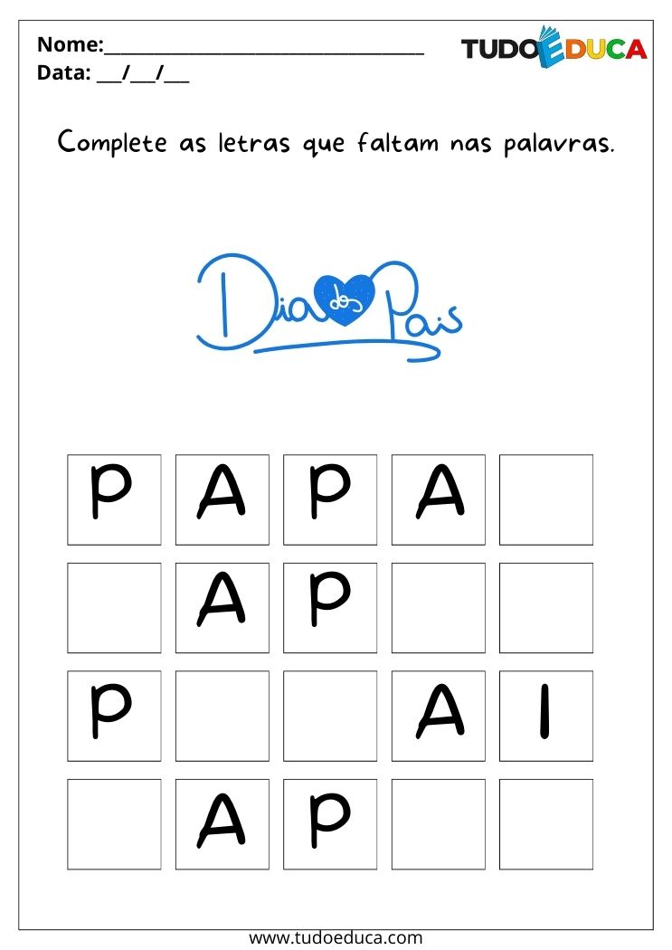 Atividade do Dia dos Pais para Educação Infantil complete as letras