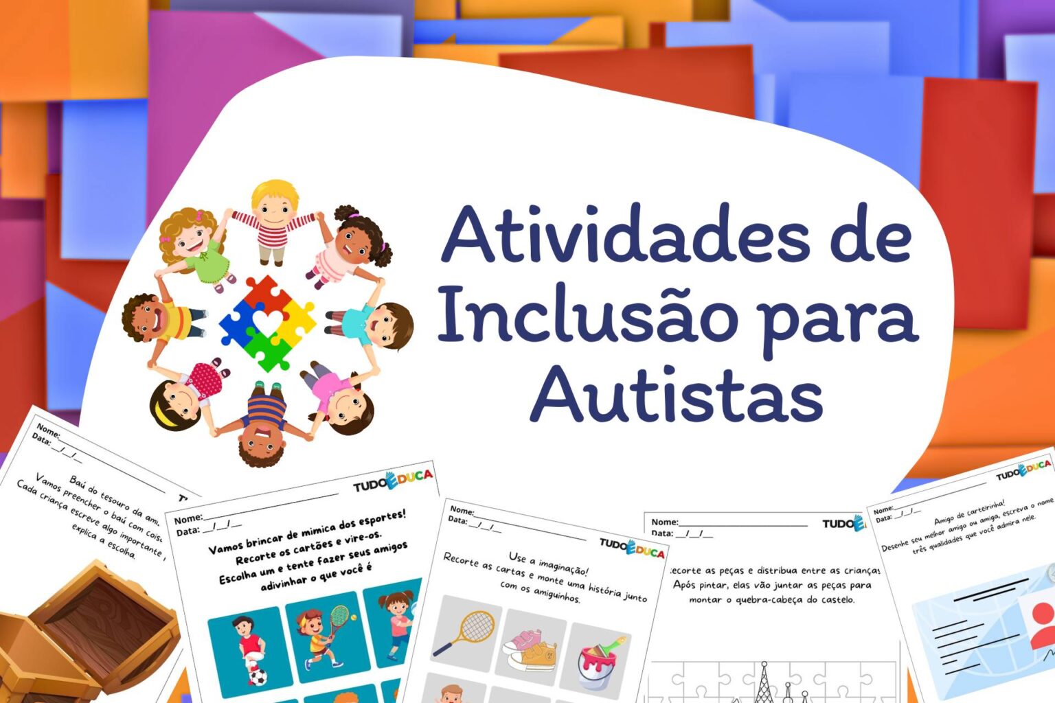 10 Atividades de Inclusão para Autistas
