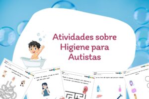 Atividades sobre Higiene para Autistas