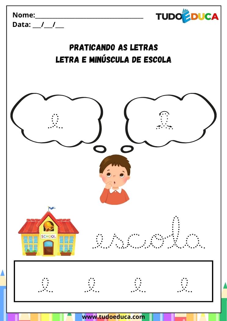 Atividade com a Letra E Cursiva para a Alfabetização praticando a letra E de escola