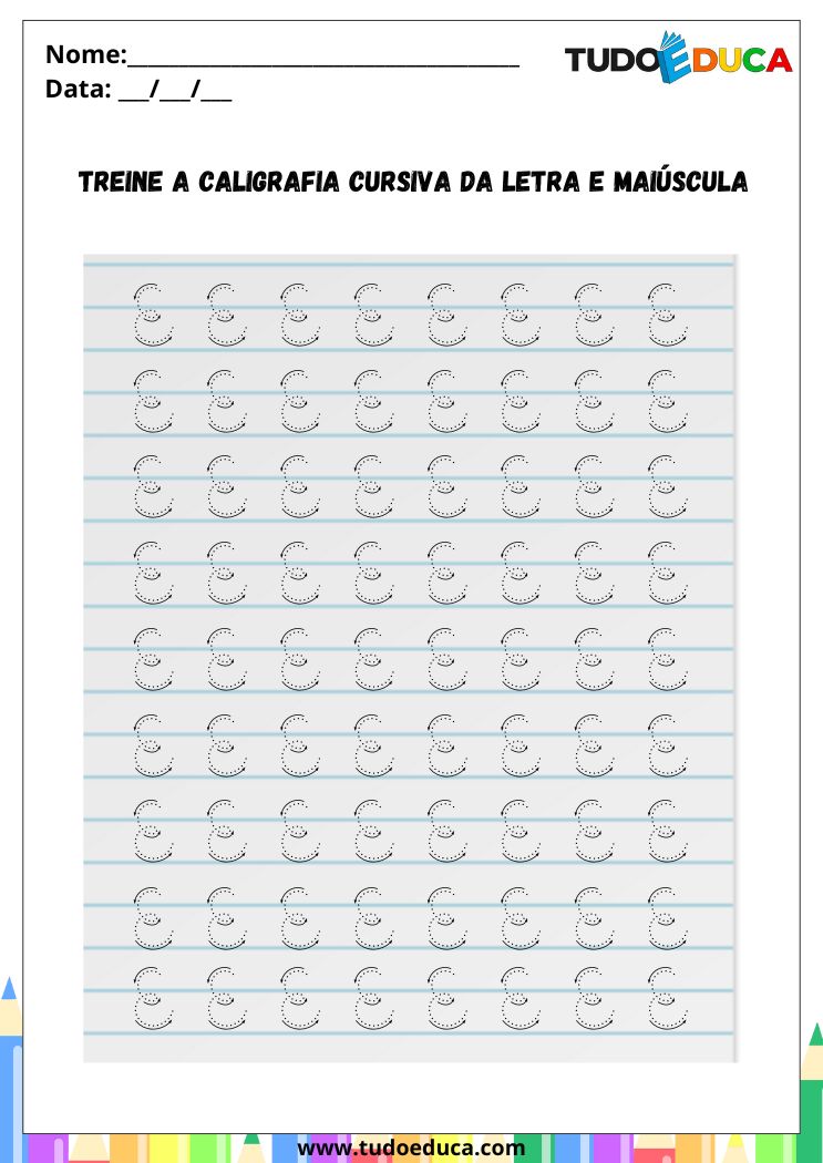 Atividade com a Letra E Cursiva para a Alfabetização pratique a letra E maiuscula