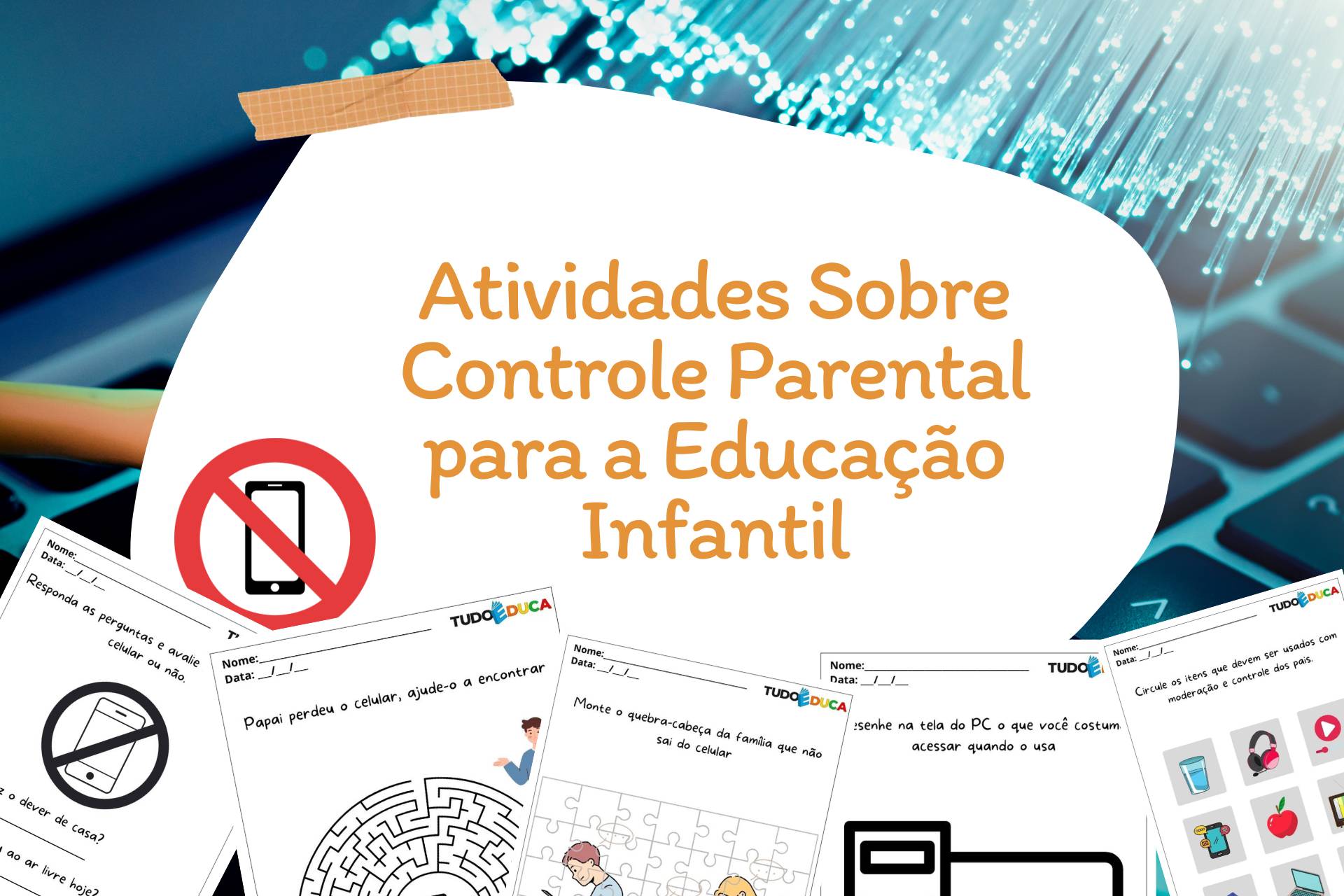 Atividades Sobre Controle Parental para a Educação Infantil