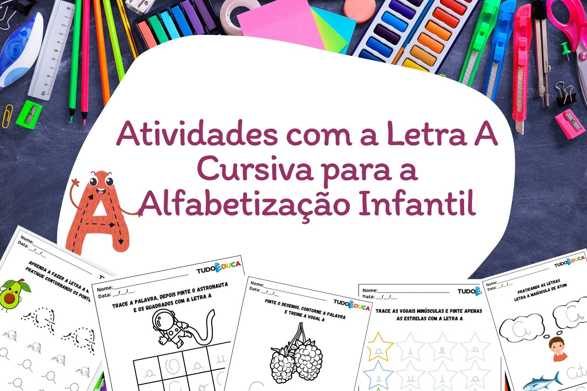 Atividades com a Letra A Cursiva para a Alfabetização Infantil