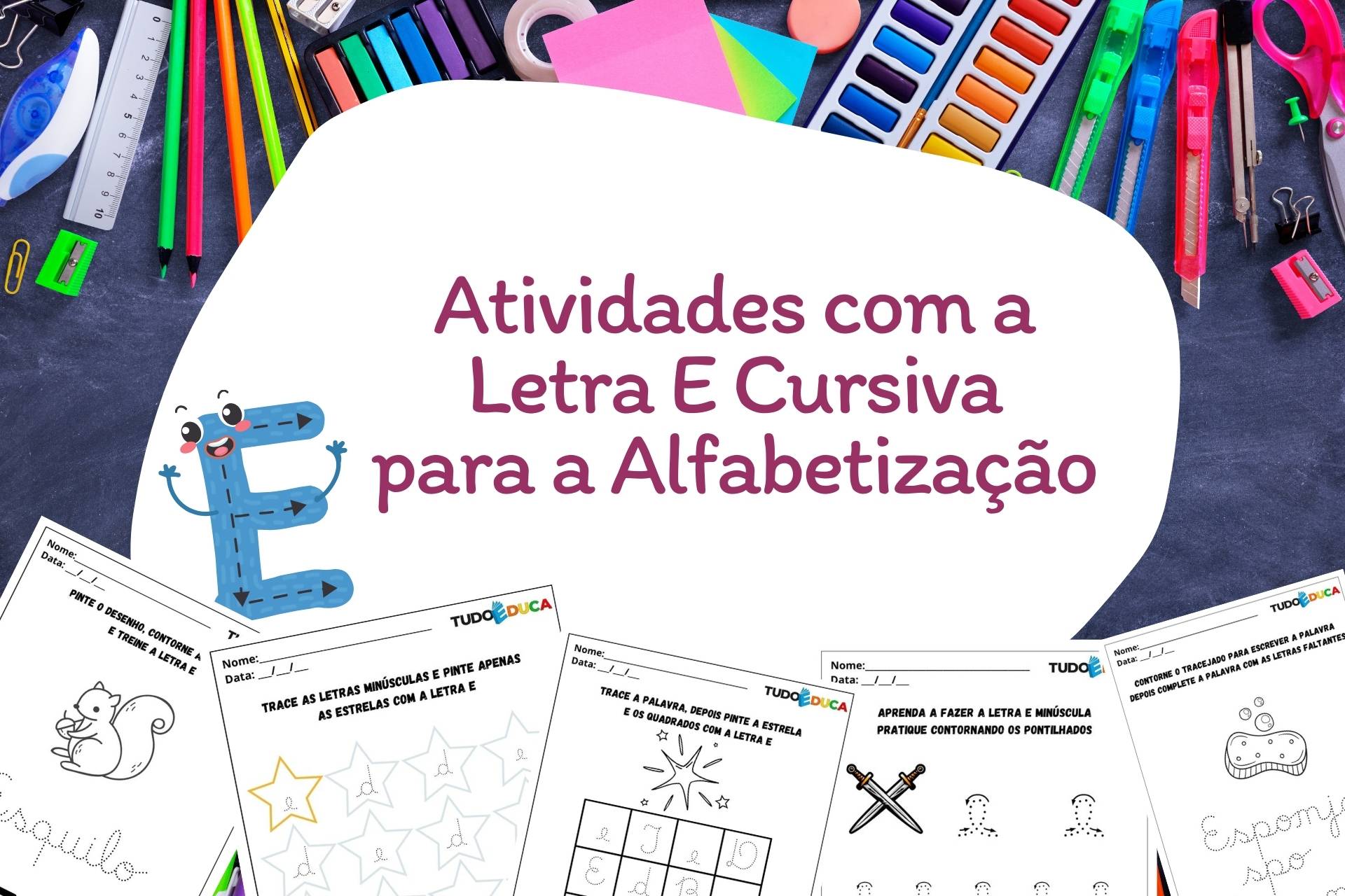 Atividades com a Letra E Cursiva para a Alfabetização