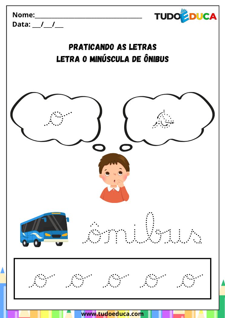 Atividade com a Letra O Cursiva para a Alfabetização praticando a letra O de onibus