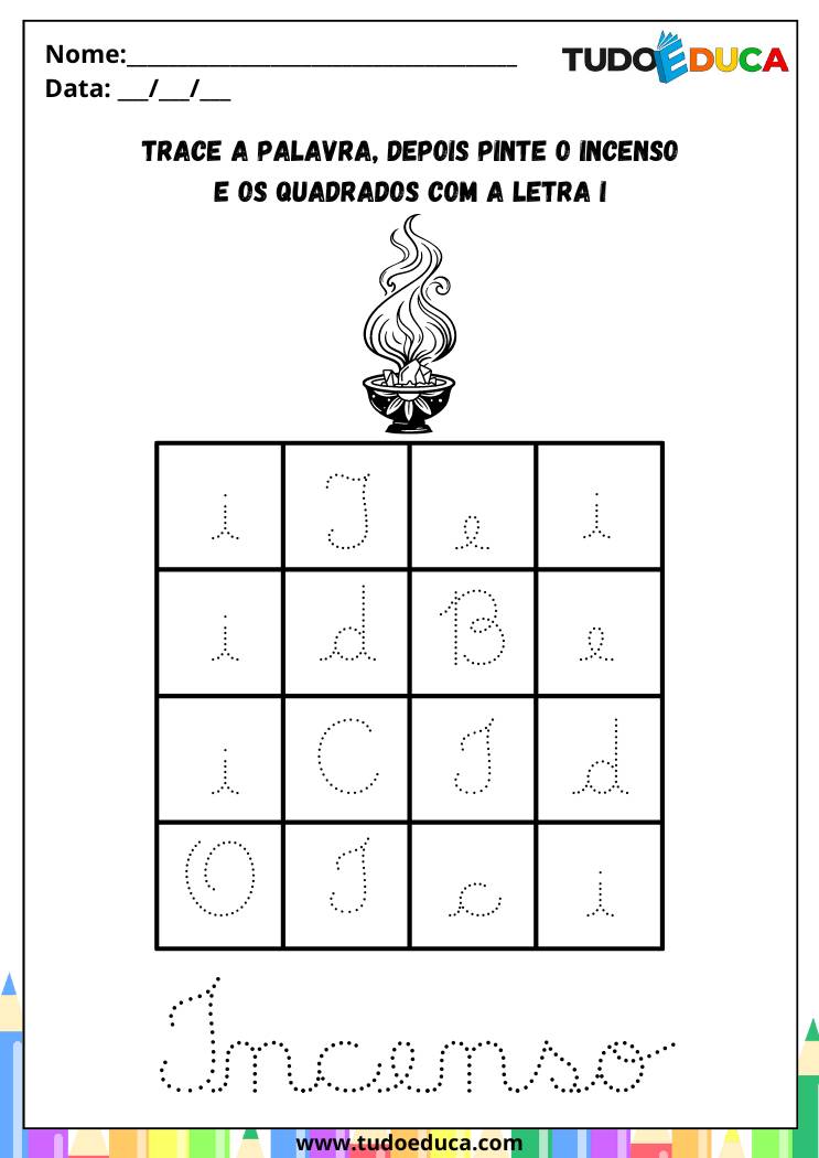 Atividades com a Letra I Cursiva para a Alfabetização pinte o incenso e os quadrados com I