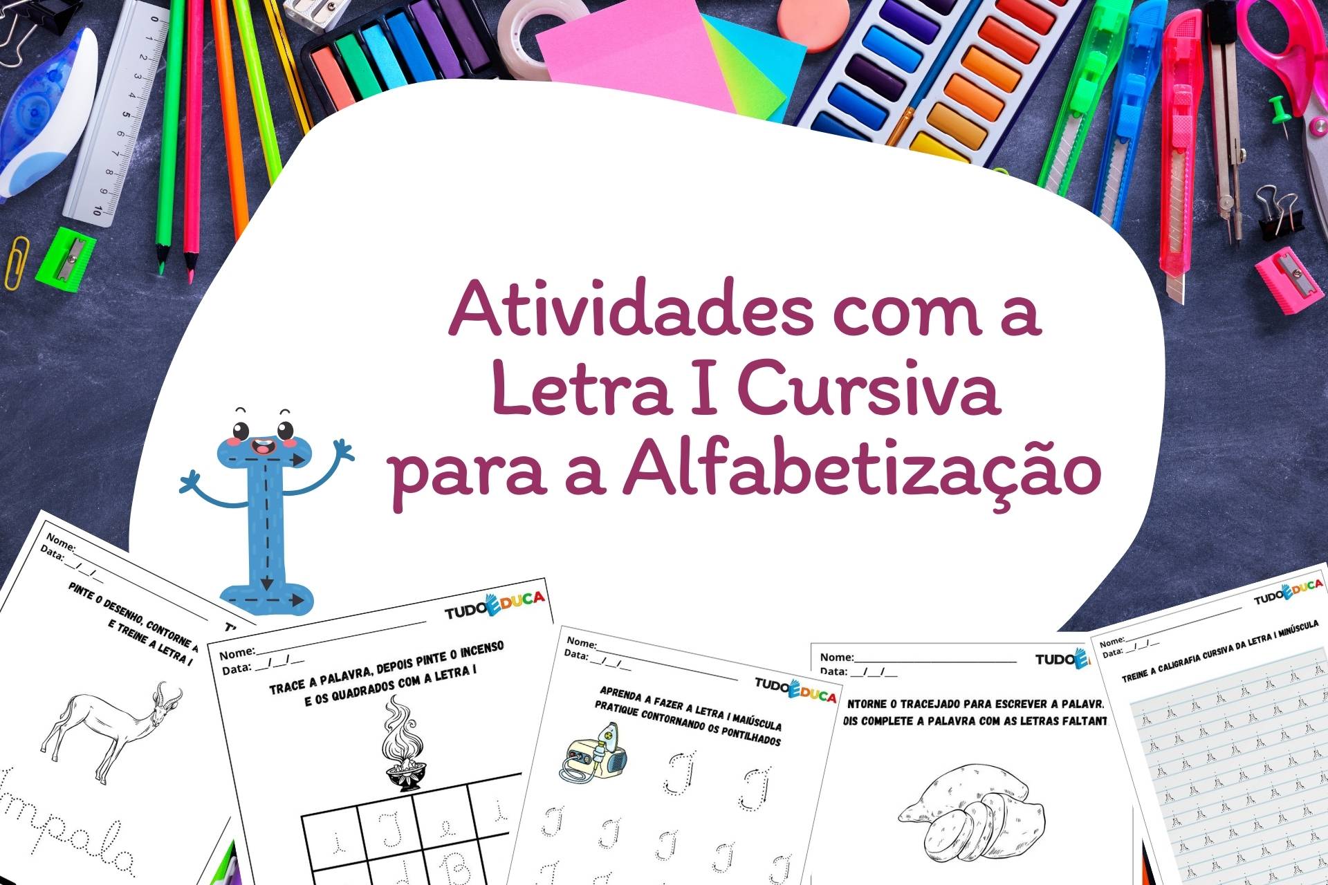 Atividades com a Letra I Cursiva para a Alfabetização