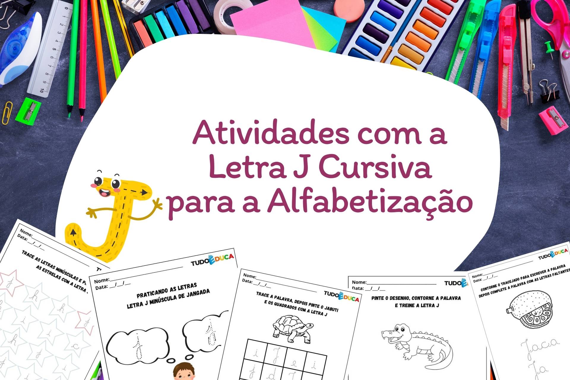 Atividades com a Letra J Cursiva para a Alfabetização