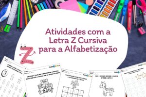 Atividades com a Letra Z Cursiva para a Alfabetização