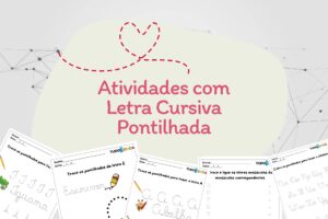 Atividades com Letra Cursiva Pontilhada