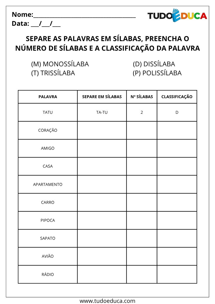 Atividades de Monossílaba, Dissílaba, Trissílaba e Polissílaba separe as sílabas das palavras