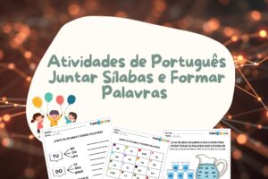 Atividades de Português Juntar Sílabas e Formar Palavras