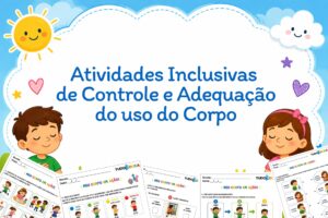Atividades Inclusivas de Controle e Adequação do uso do Corpo