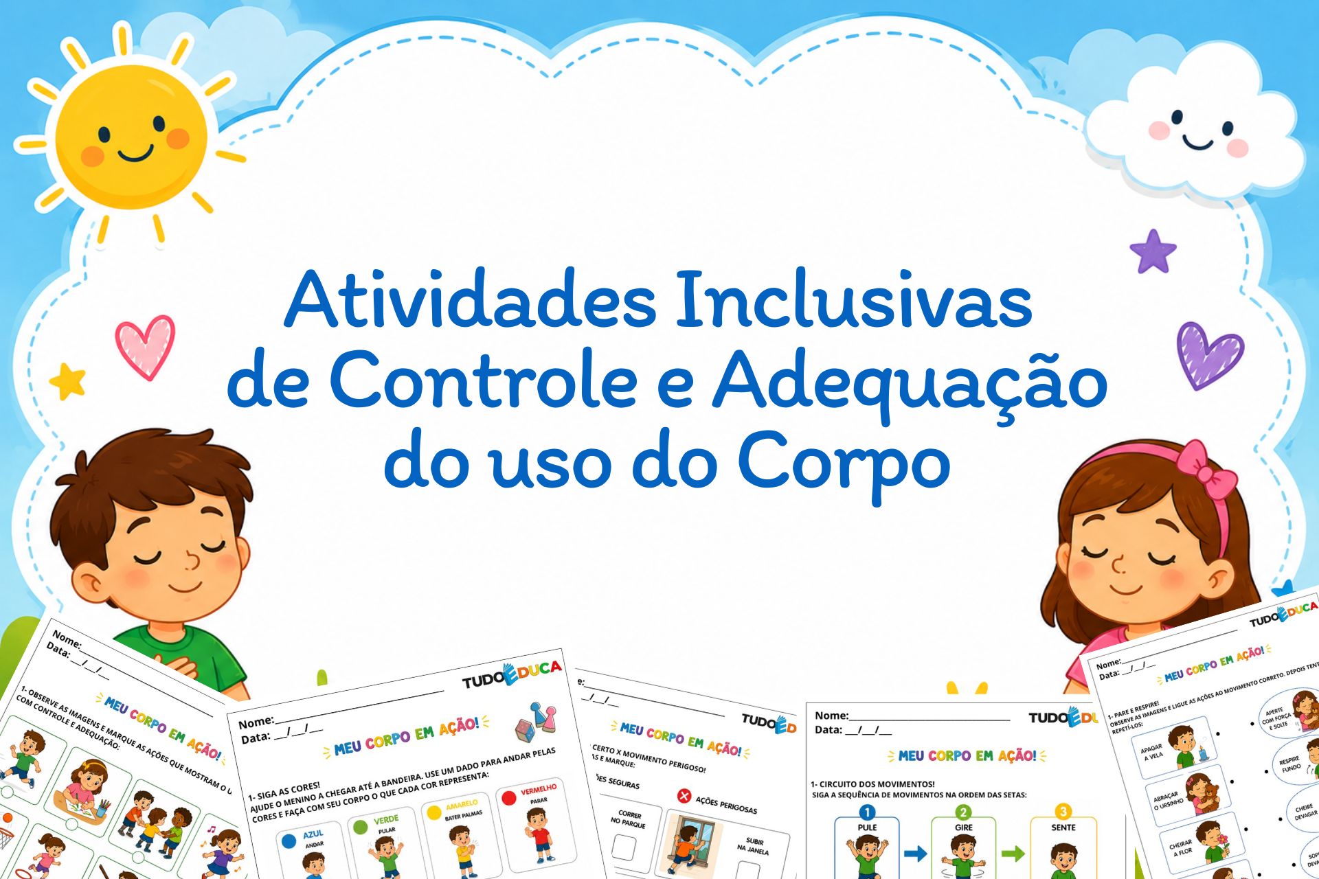 Atividades Inclusivas de Controle e Adequação do uso do Corpo