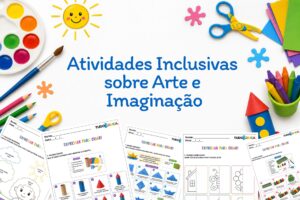 Atividades Inclusivas sobre Arte e Imaginação
