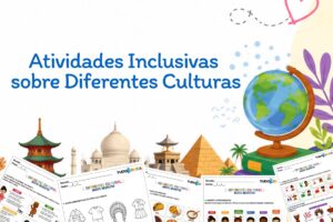Atividades Inclusivas sobre Diferentes Culturas