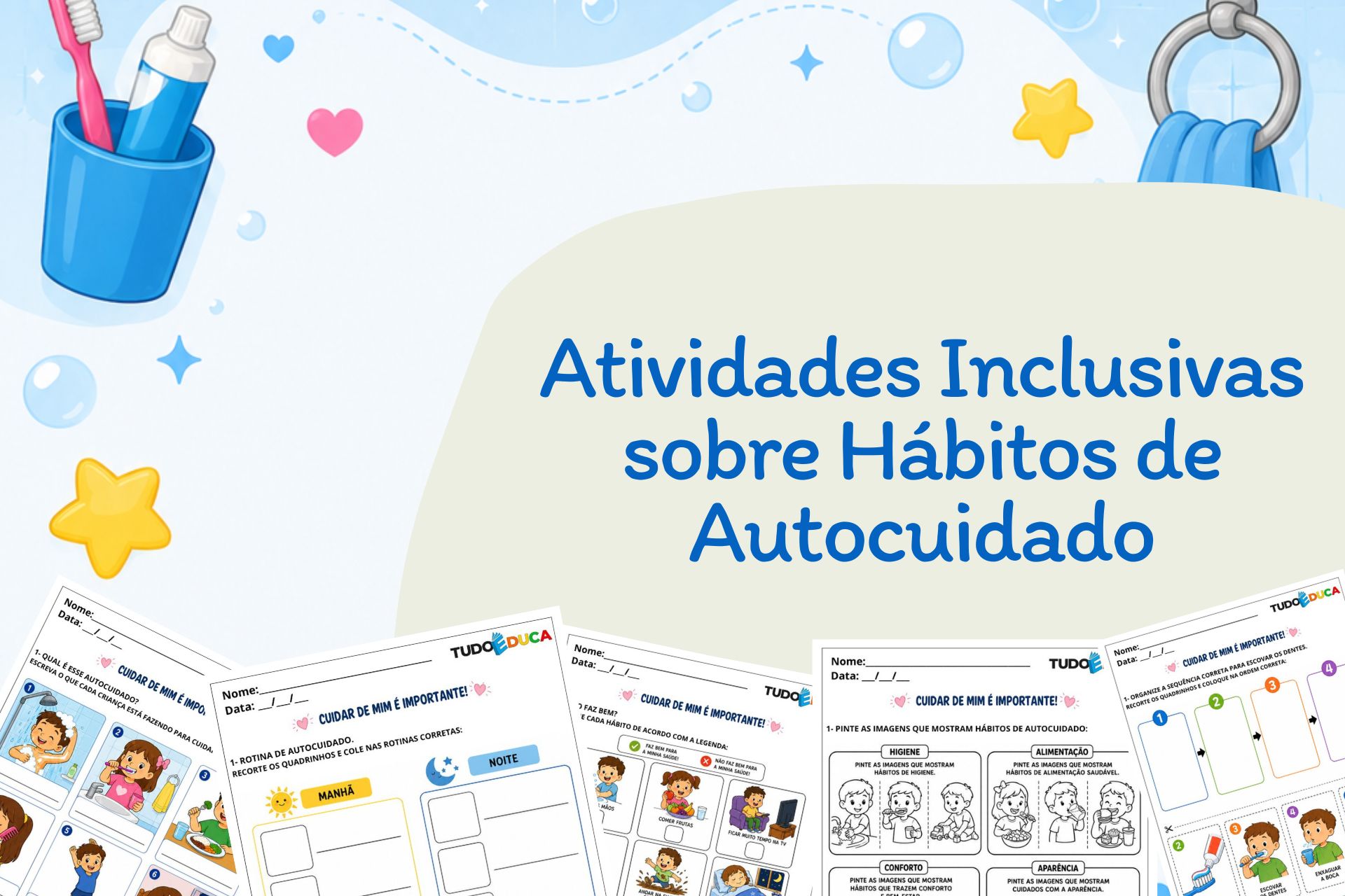 Atividades Inclusivas sobre Hábitos de Autocuidado