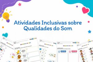 Atividades Inclusivas sobre Qualidades do Som