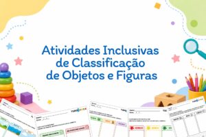 Atividades Inclusivas de Classificação de Objetos e Figuras
