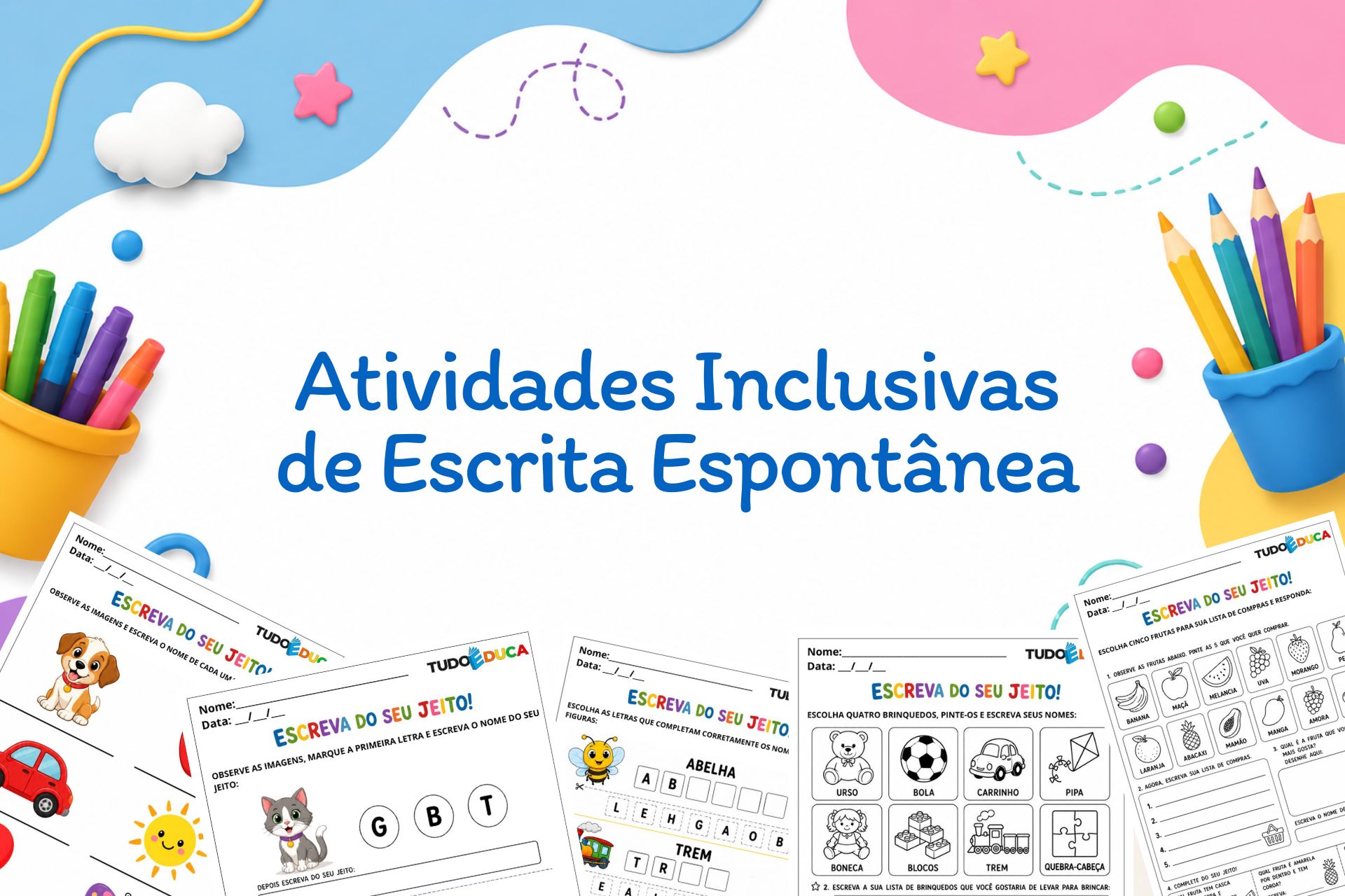 Atividades Inclusivas de Escrita Espontânea