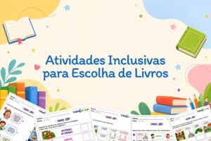 Atividades Inclusivas para Escolha de Livros