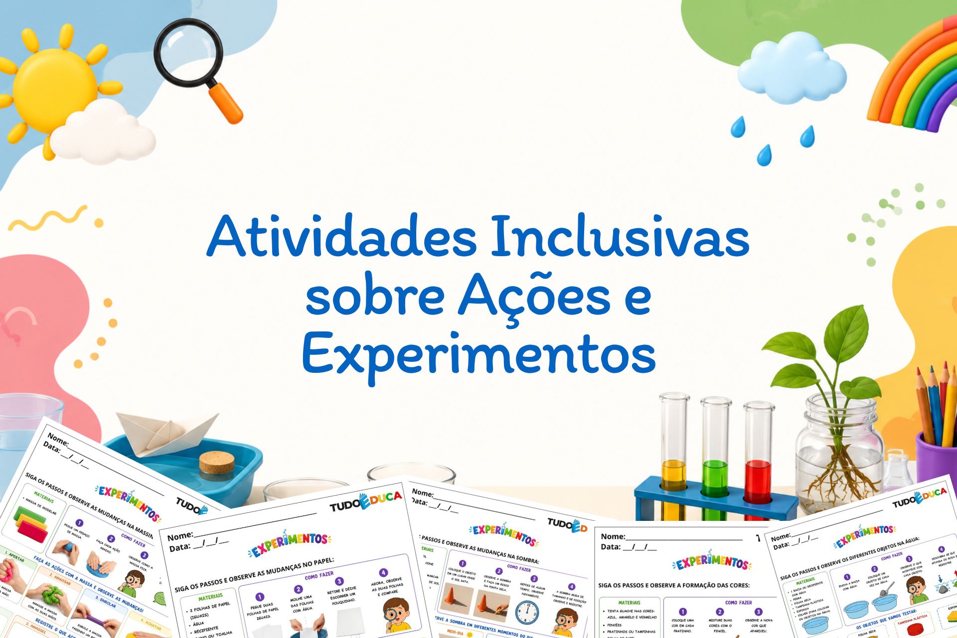 Atividades Inclusivas sobre Ações e Experimentos