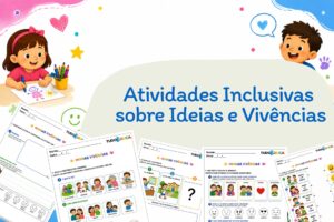 Atividades inclusivas sobre ideias e vivências