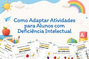 Como Adaptar Atividades para Alunos com Deficiência Intelectual