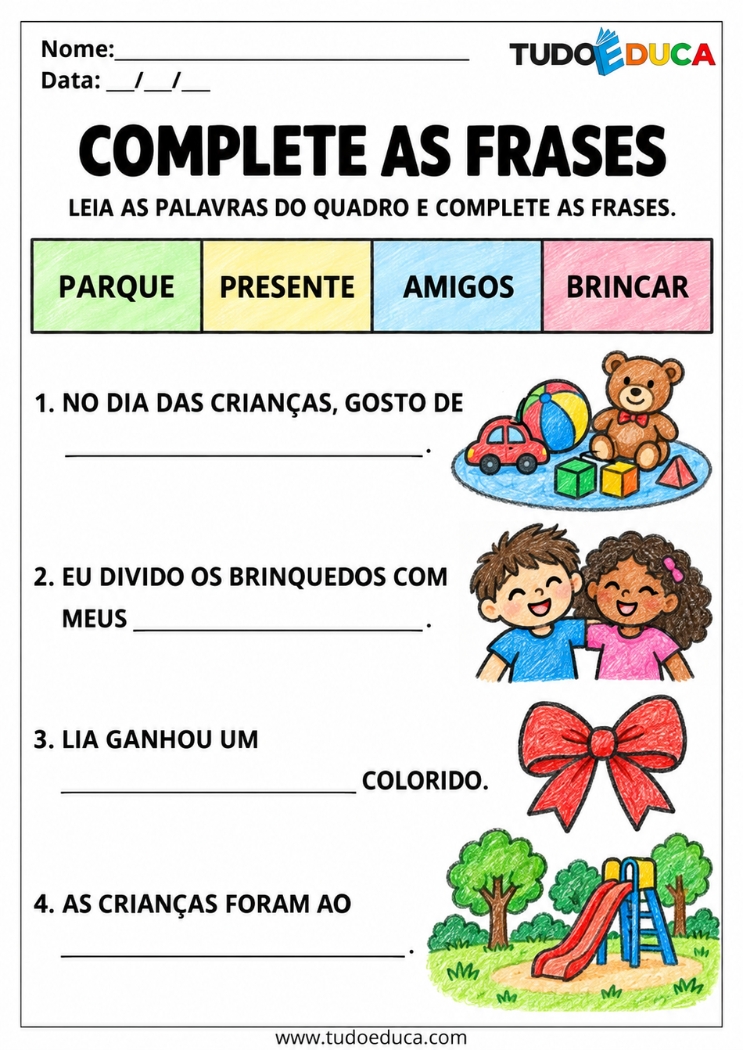 Atividade de Alfabetização complete as frases para o dia das Crianças